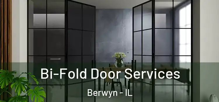 Bi-Fold Door Services Berwyn - IL
