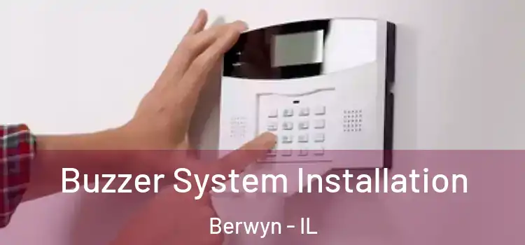 Buzzer System Installation Berwyn - IL