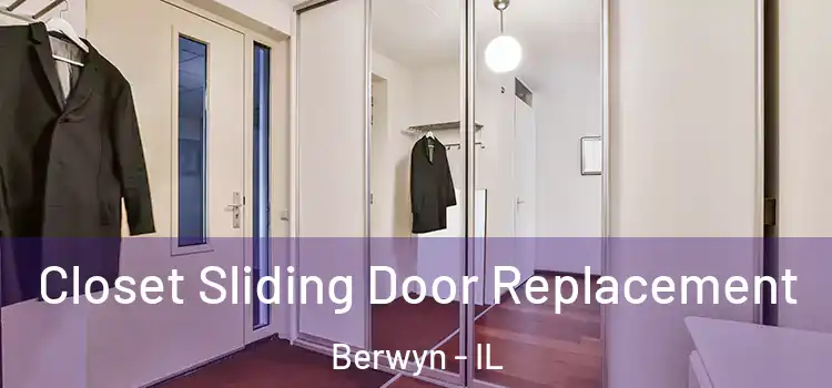 Closet Sliding Door Replacement Berwyn - IL