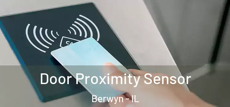 Door Proximity Sensor Berwyn - IL