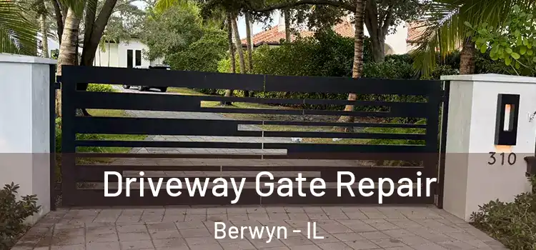 Driveway Gate Repair Berwyn - IL