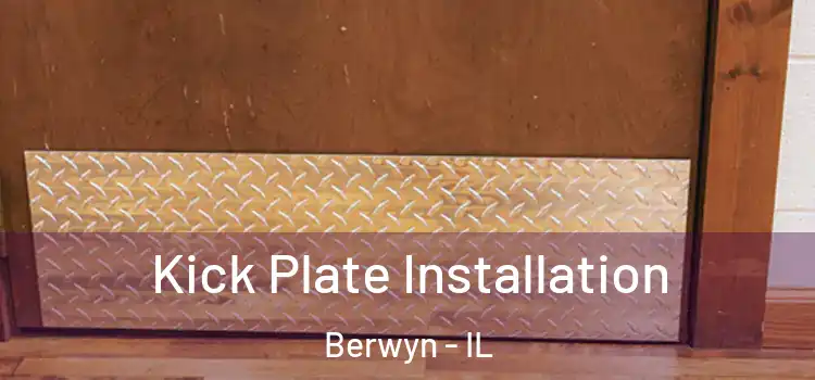 Kick Plate Installation Berwyn - IL
