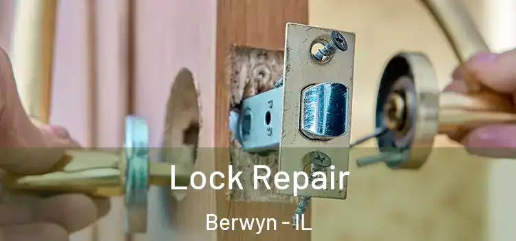 Lock Repair Berwyn - IL