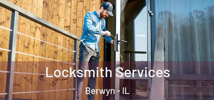 Locksmith Services Berwyn - IL