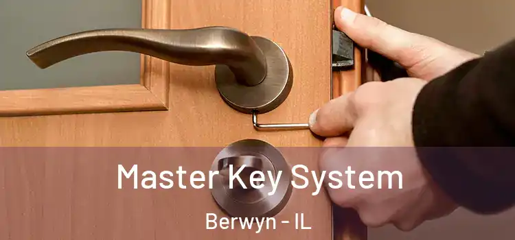 Master Key System Berwyn - IL