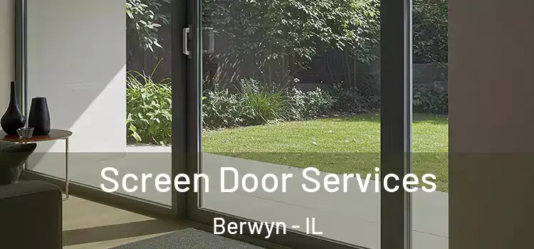 Screen Door Services Berwyn - IL